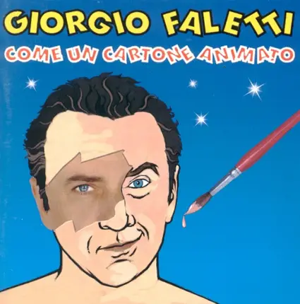 Giorgio Faletti - Come Un Cartone Animato
