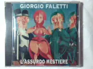 Giorgio Faletti - L'Assurdo Mestiere