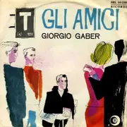 7inch Vinyl Single - Giorgio Gaber - Gli Amici