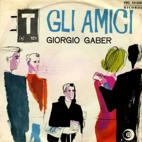 Giorgio Gaber - Gli Amici