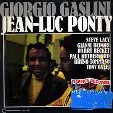 Giorgio Gaslini & Jean-Luc Ponty - Fabbrica occupata