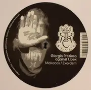 12inch Vinyl Single - Giorgio Prezioso vs. Libex - Makacos / Exorcism