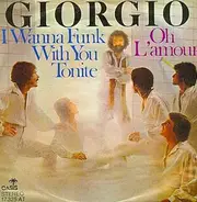 Giorgio, Giorgio Moroder - I Wanna Funk With You Tonite