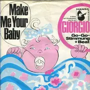 7'' - Giorgio Moroder - Yummy, Yummy, Yummy / Make Me Your Baby