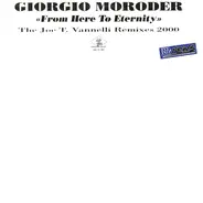 Giorgio Moroder - From Here To Eternity (The Joe T. Vannelli Remixes 2000)