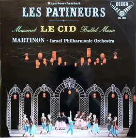 Giacomo Meyerbeer - Les Patineurs / Le Cid