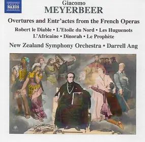 Giacomo Meyerbeer - Overtures And Entr'actes From The French Operas