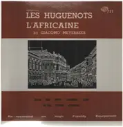 Giacomo Meyerbeer - Les Huguenots L'Afriquaine