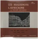 LP - Giacomo Meyerbeer - Les Huguenots L'Afriquaine