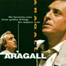 CD - Giacomo Aragall - His Favourite Arias