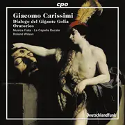 CD - Giacomo Carissimi - Dialogo Del Gigante Golia - Oratorios