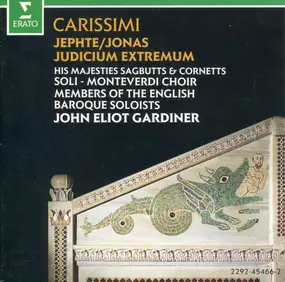 Giacomo Carissimi - Judicum Extremum / Jonas / Jephte