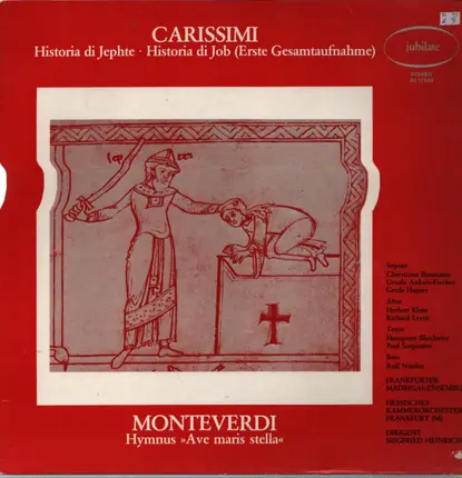 Giacomo Carissimi , Claudio Monteverdi - Historia Di Jephte - Historia Di Job (Erste Gesamtaufnahme) - Hymnus "Ave Maris Stella"