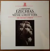 Giacomo Carissimi - Ezechias / Abraham Et Isaac / Tolle Sponza / Messe A Huit Voix