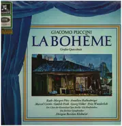 Giacomo Puccini - Ruth-Margret Pütz , Anneliese Rothenberger , Marcel Cordes , Gottlob Frick , Geor - La Boheme - Großer Querschnitt