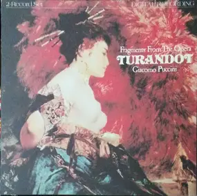 Giacomo Puccini - Fragments From The Opera Turandot