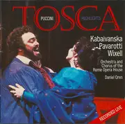 CD - Giacomo Puccini / Raina Kabaivanska · Luciano Pavarotti · Ingvar Wixell / Orchestra Del Teatro Dell - Tosca Highlights