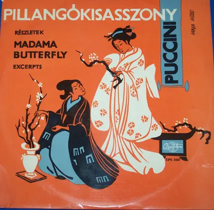 Puccini - Pillangókisasszony Részletek Madama Butterfly / Excerpts