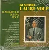 LP - Giacomo Lauri-Volpi - Il Miracolo di una Voce