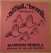 Giampiero Mendola - Groove Of Island (Remixes)