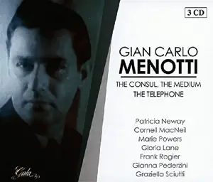 Gian Carlo Menotti - The Consul, The Medium, The Telepho