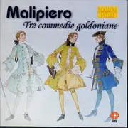 CD - Gian Francesco Malipiero - Tre Commedie Goldoniane