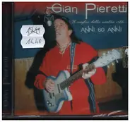 Gian Pieretti - Il Meglio Della Nostra Vita