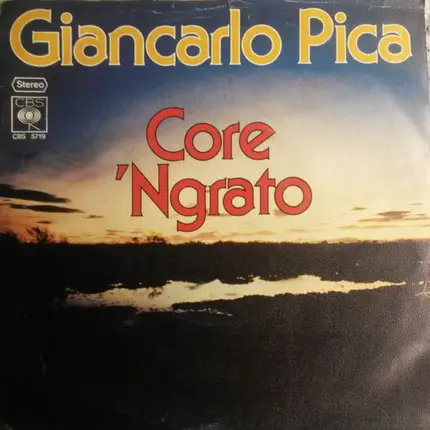 Giancarlo Pica - Core 'ngrato
