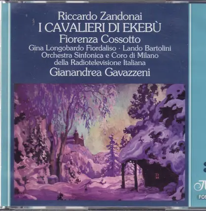 Gianandrea Gavazzeni - Zandonai: I Cavalieri Di Ekebù