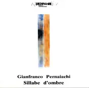 Gianfranco Pernaiachi - Sillabe D'ombre