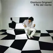 Gianluca Grignani - Il Re del Niente