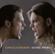 Gianluca Grignani - Natura Umana