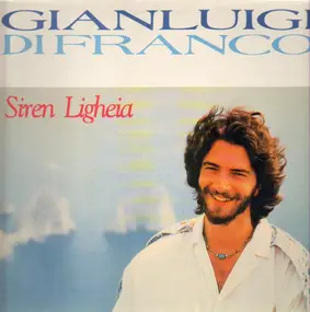 Gianluigi Di Franco - Siren Ligheia