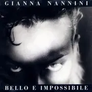 7'' - Gianna Nannini - Bello E Impossibile