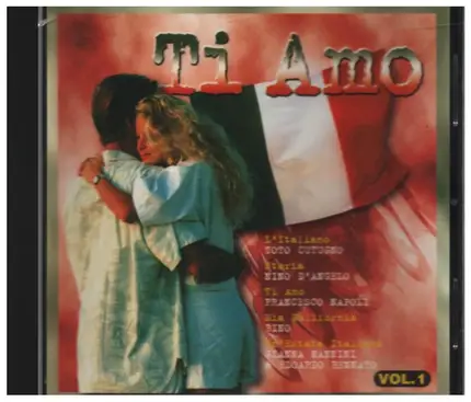 Gianna Nannini, Edoardo Bennato, Toto Cutugno a.o. - Ti Amo Vol. 1