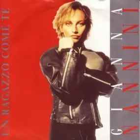 Gianna Nannini - Un Ragazzo Come Te