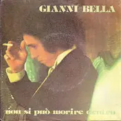 Gianni Bella - Non Si Può Morire Dentro