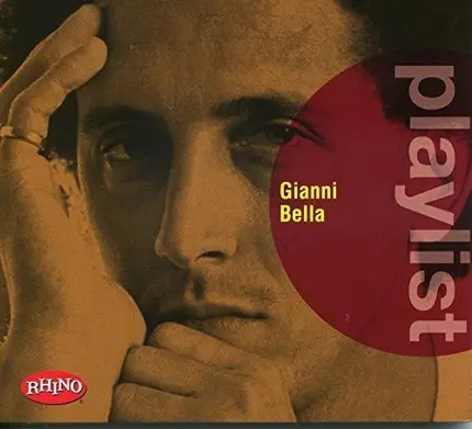 Gianni Bella - Playlist: Gianni Bella