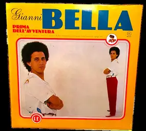 Gianni Bella - Prima Dell'Avventura