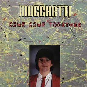 Gianni Mocchetti - Come Come Together