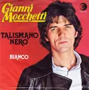 7inch Vinyl Single - Gianni Mocchetti - Talismano Nero