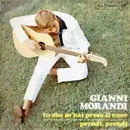 7inch Vinyl Single - Gianni Morandi - Tu Che M'Hai Preso Il Cuor / Prendi, Prendi