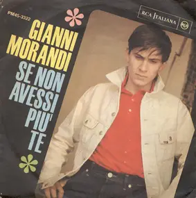 Gianni Morandi - Se Non Avessi Più Te