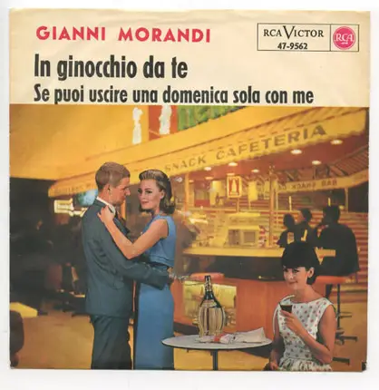 Gianni Morandi - In Ginocchio Da Te / Se Puoi Uscire Una Domenica Sola Con Me