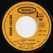 7inch Vinyl Single - Gianni Nazzaro - La Nostra Canzone