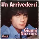 7inch Vinyl Single - Gianni Nazzaro - Un Arrivederci