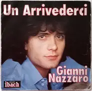Gianni Nazzaro - Un Arrivederci