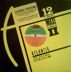 Gianni Sirenne - Do Watcha Wanna Do