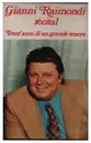 MC - Gianni Raimondi - Récital - Tren'anni Di Un Grande Tenore