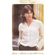 7inch Vinyl Single - Gianni Togni - Luna • Chissà Se Mi Ritroverai